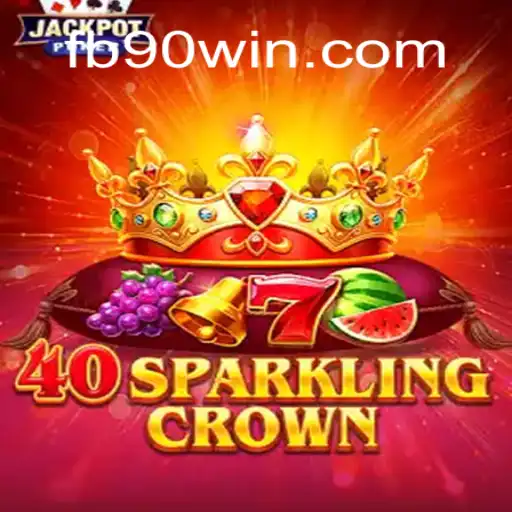 Exploring '40SparklingCrown': A Journey Through Slots with 90Win.com Oficial Slots Brasil #1