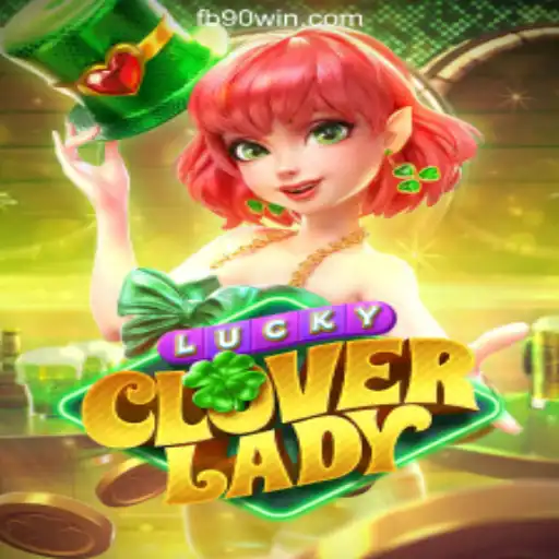 Exploring the Thrills of LuckyCloverLady: Your Guide to 90Win.com Oficial Slots Brasil #1